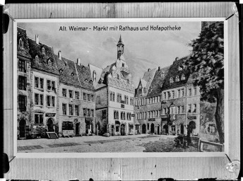 Stadtmuseum Weimar, Eichhorn 493 (K I 111 A), Reproduktion Postkarte »Alt Weimar – Markt mit Rathaus und Hofapotheke«, vor 1837