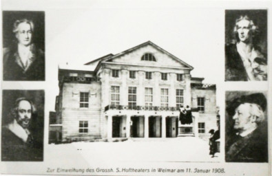 Stadtarchiv Weimar, 60 10-5/11, "Zur Einweihung des Grossh. S. Hoftheaters in Weimar am 11. Januar 1908", ohne Datum