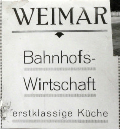 Stadtarchiv Weimar, 60 10-5/25, WEIMAR, Bahnhofs-Wirtschaft erstklassige Küche, ohne Datum